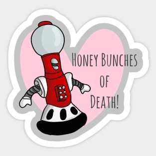 Honey Bunches of Death! Sticker